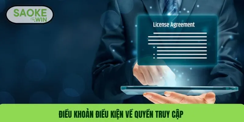 Điều Khoản Điều Kiện SaokeTV - Cập Nhật Mới Nhất Năm 1 Điều khoản điều kiện về quyền truy cập